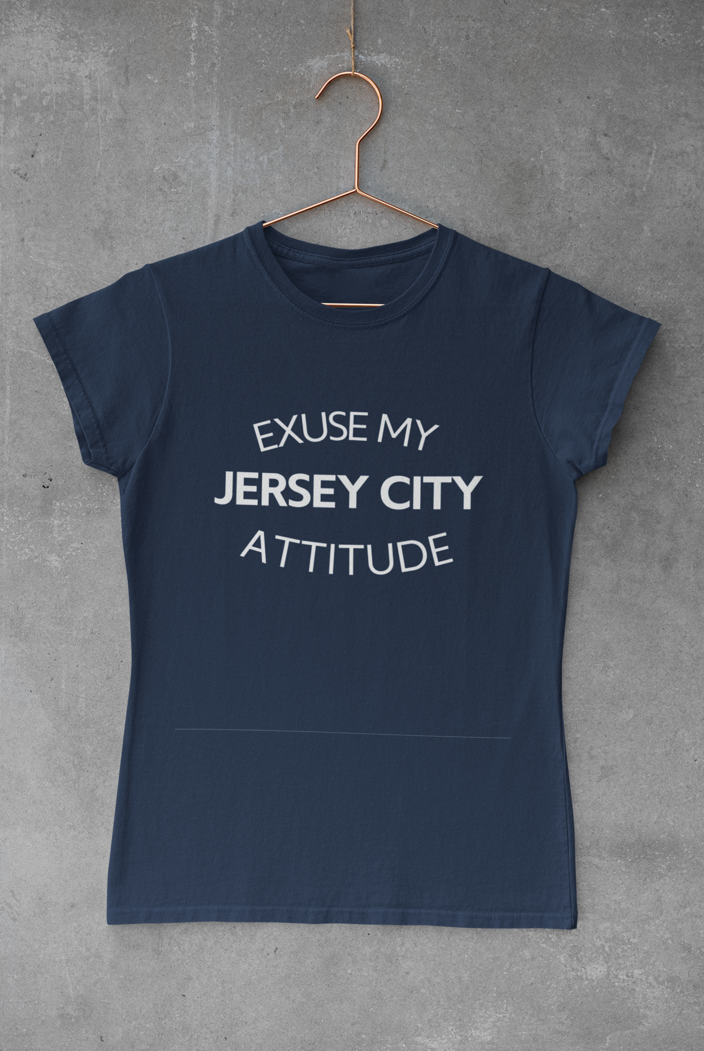 Excuse My Jersey City Attitude